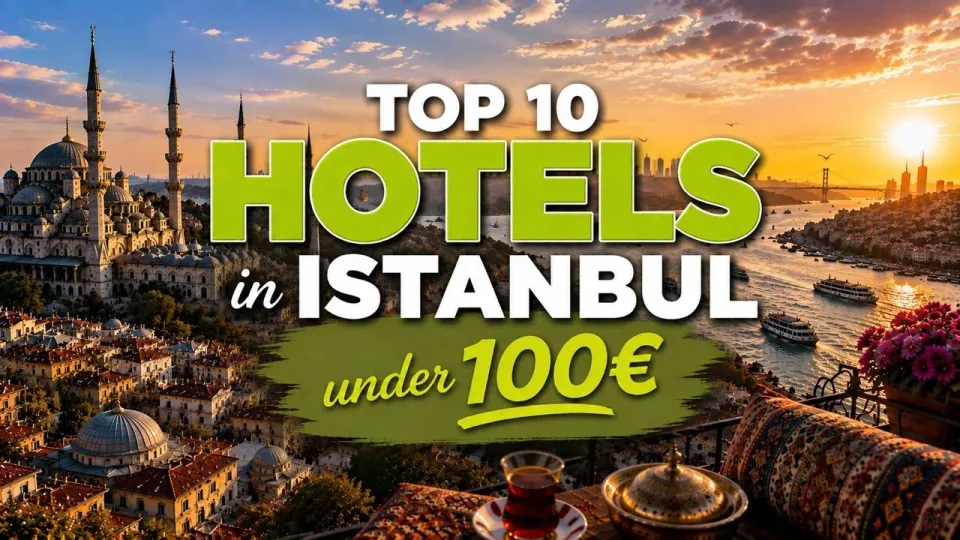 Where to Stay in Istanbul Finding the Best Budget Hotels and Neighborhoods for Your Trip